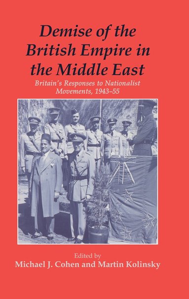 bokomslag Demise of the British Empire in the Middle East