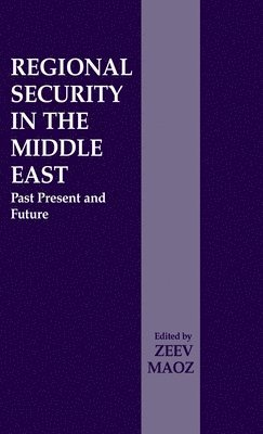 Zeev Maoz - Regional Security in the Middle East, Inbunden