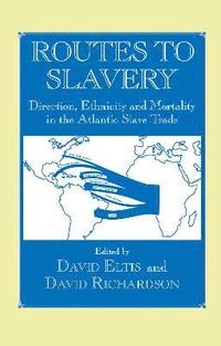 bokomslag Routes to Slavery