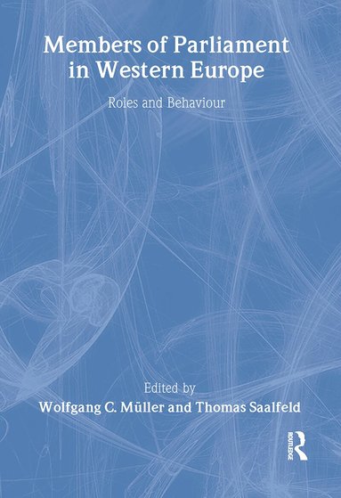 Wolfgang C. Muller, Thomas Saalfeld - Members of Parliament in Western Europe, Inbunden