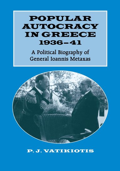 bokomslag Popular Autocracy in Greece, 1936-1941