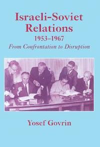bokomslag Israeli-Soviet Relations, 1953-1967