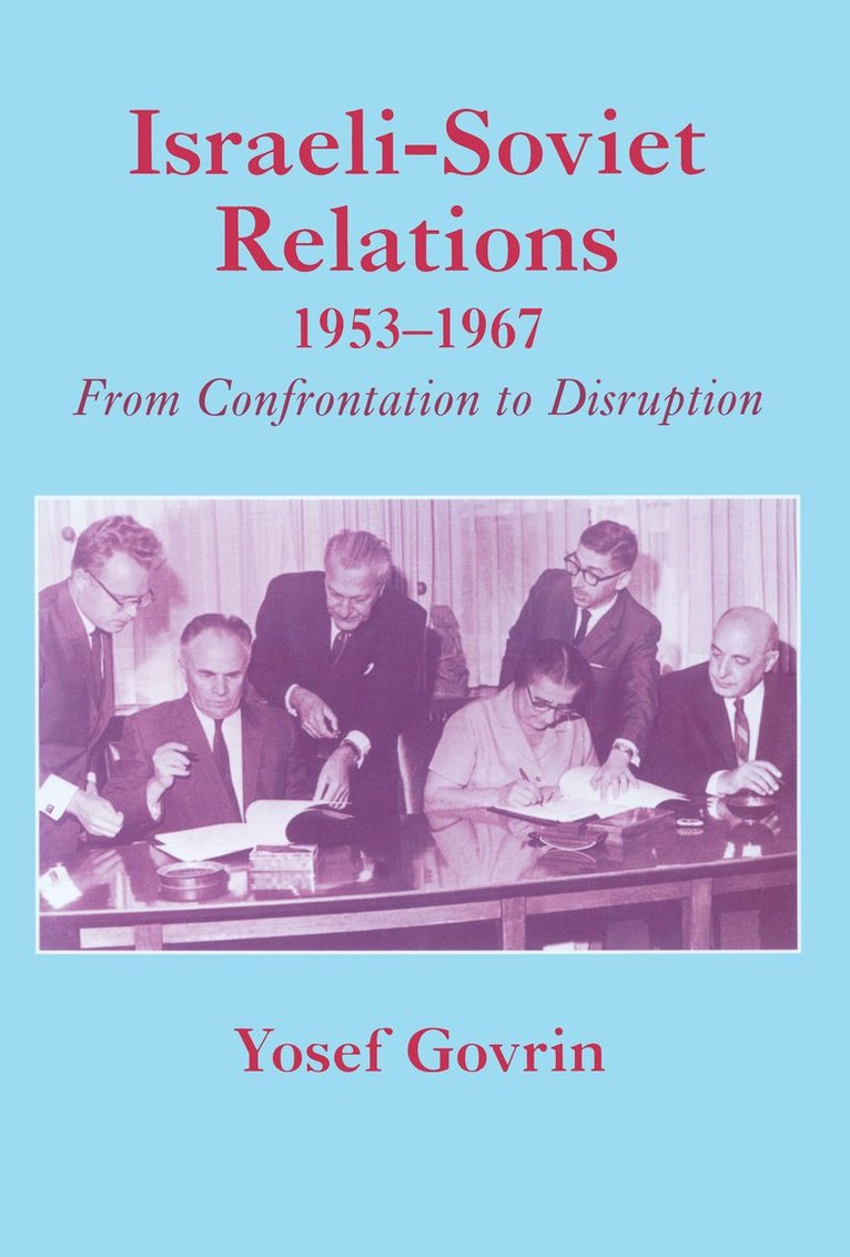 Israeli-Soviet Relations, 1953-1967 1