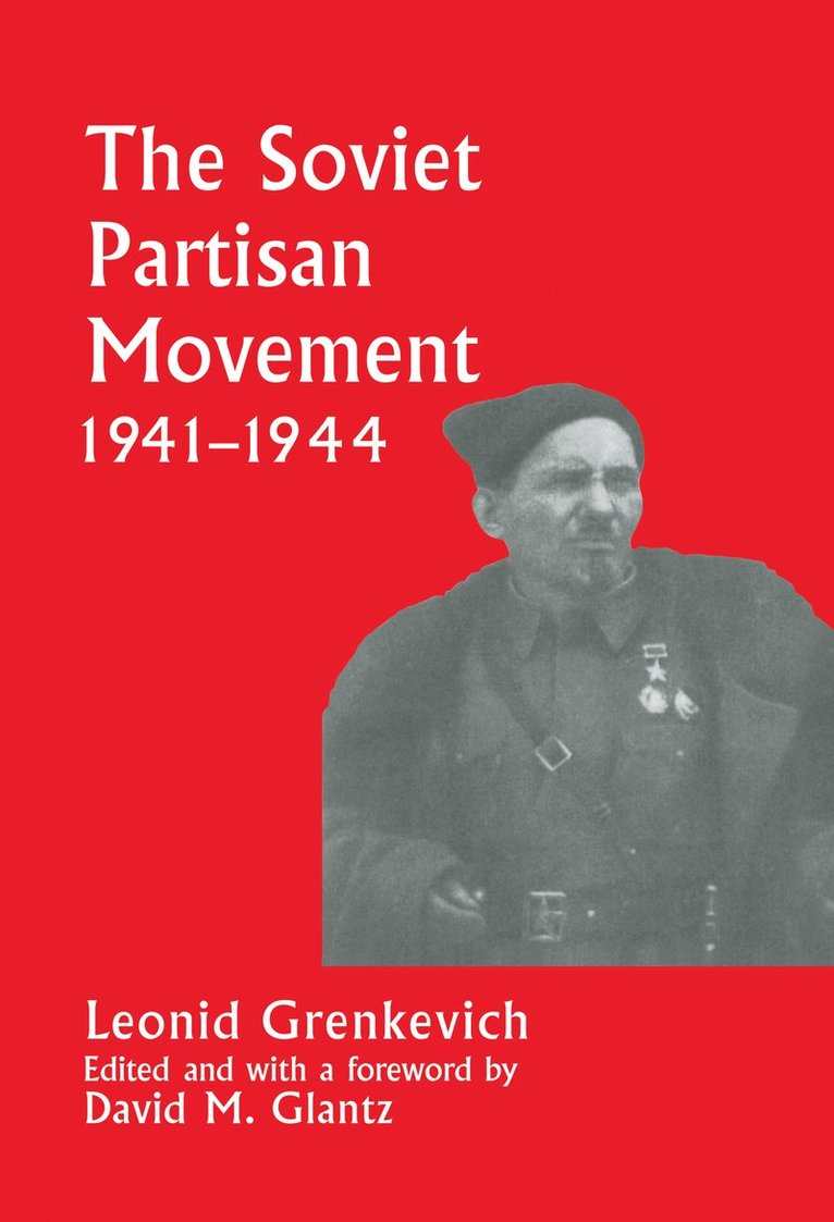 Soviet Partisan Movement, 1941-1944