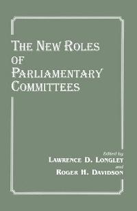 bokomslag The New Roles of Parliamentary Committees