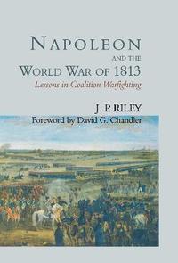 bokomslag Napoleon and the World War of 1813