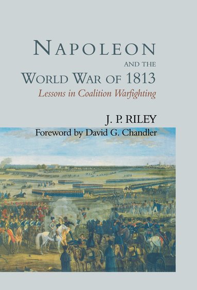 bokomslag Napoleon and the World War of 1813