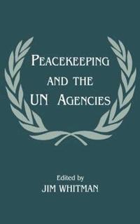 bokomslag Peacekeeping and the UN Agencies