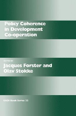 Jacques Forster, Olav Schram Stokke, Switzerland) Forster, Jacques (Institut Universitaire d'etudes du developpement, Norway) Stokke, Olav Schram (The Fridtjof Nansen Institute - Policy Coherence in Development Co-operation, Inbunden