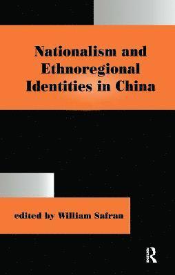 bokomslag Nationalism and Ethnoregional Identities in China