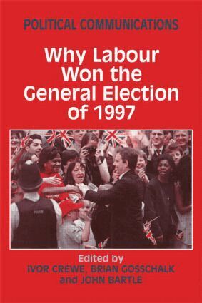 John Bartle, Ivor Crewe, Brian Gosschalk - Political Communications, Inbunden