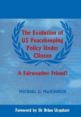 The Evolution of US Peacekeeping Policy Under Clinton 1