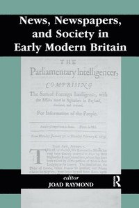 bokomslag News, Newspapers and Society in Early Modern Britain