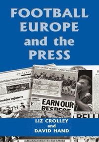 bokomslag Football, Europe and the Press