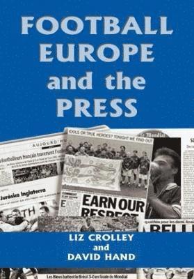 bokomslag Football, Europe and the Press