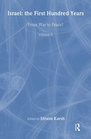 Efraim Karsh - Israel: the First Hundred Years, Inbunden