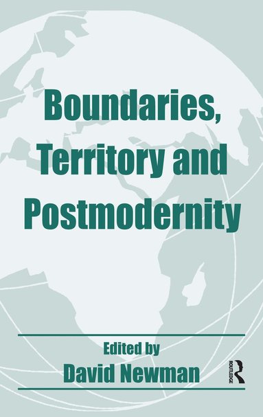 David Newman - Boundaries, Territory and Postmodernity, Inbunden