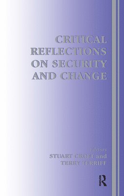 Critical Reflections on Security and Change 1