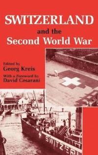 bokomslag Switzerland and the Second World War