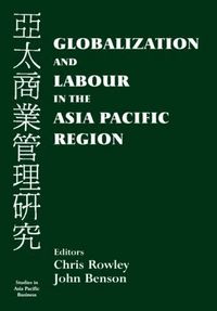 bokomslag Globalization and Labour in the Asia Pacific