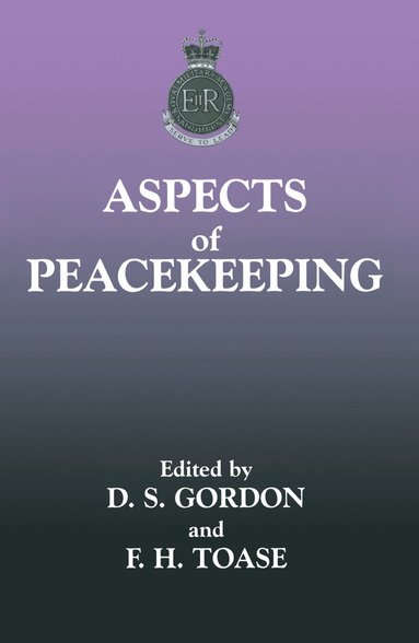 Stuart Gordon, Francis Toase - Aspects of Peacekeeping, Inbunden