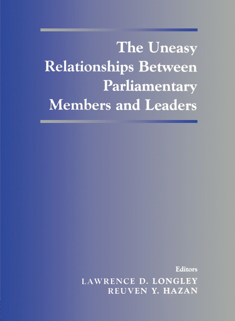 Uneasy Relationships Between Parliamentary Members and Leaders