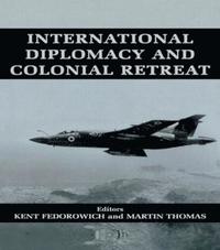 bokomslag International Diplomacy and Colonial Retreat