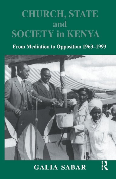 Galia Sabar - Church, State and Society in Kenya, Inbunden
