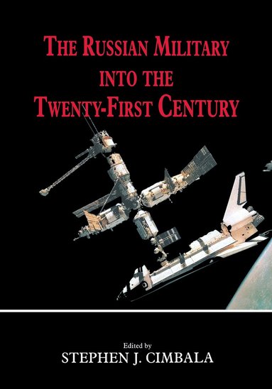 bokomslag Russian Military into the 21st Century