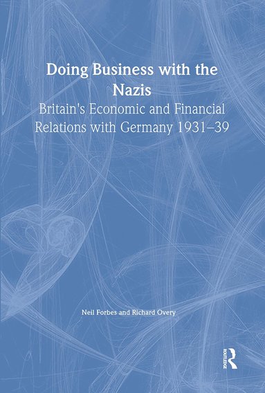 Neil Forbes - Doing Business with the Nazis, Inbunden