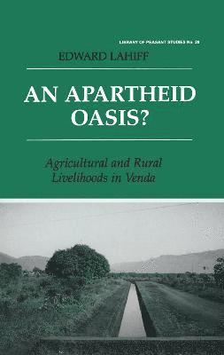 Edward Lahiff - Apartheid Oasis?, Inbunden