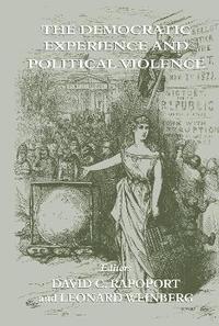 bokomslag The Democratic Experience and Political Violence