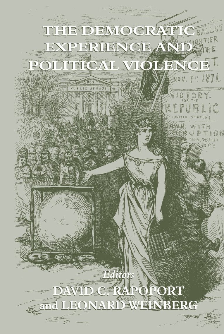 The Democratic Experience and Political Violence 1