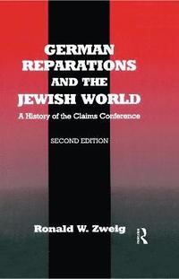 bokomslag German Reparations and the Jewish World