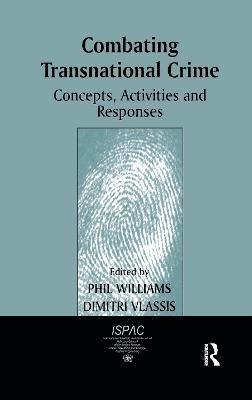 Dimitri Vlassis, Phil Williams - Combating Transnational Crime, Inbunden