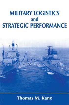 bokomslag Military Logistics and Strategic Performance