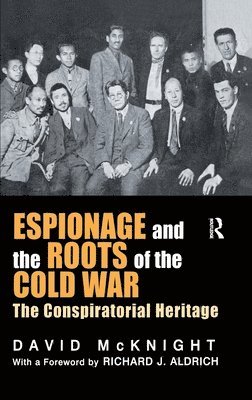 Espionage and the Roots of the Cold War 1