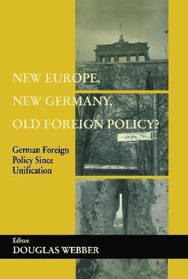 New Europe, New Germany, Old Foreign Policy? 1