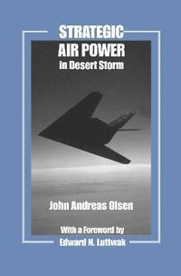 bokomslag Strategic Air Power in Desert Storm