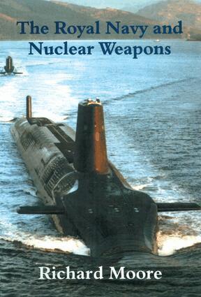 Richard Moore - Royal Navy and Nuclear Weapons, Inbunden