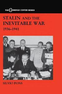 bokomslag Stalin and the Inevitable War, 1936-1941
