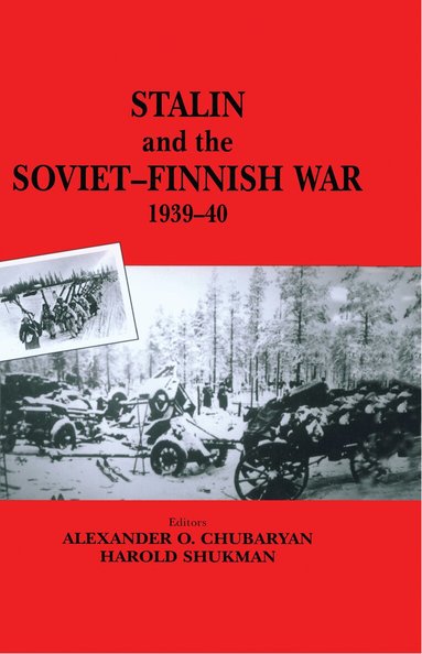 E.N. Kulkov, Oleg Aleksandrovich Rzheshevskii, Harold Shukman - Stalin and the Soviet-Finnish War, 1939-1940, Inbunden