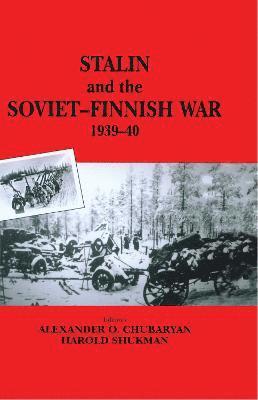 Stalin and the Soviet-Finnish War, 1939-1940 1