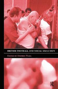 bokomslag British Football & Social Exclusion