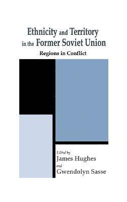 Ethnicity and Territory in the Former Soviet Union 1