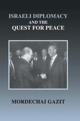 Israeli Diplomacy and the Quest for Peace 1