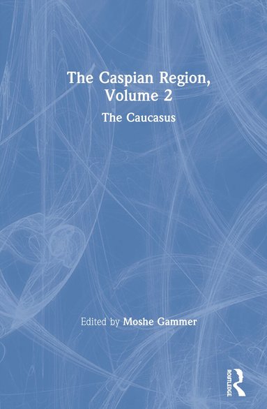 Moshe Gammer - Caspian Region, Volume 2, Inbunden