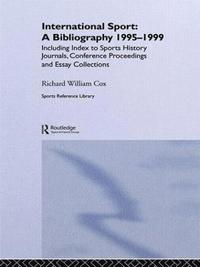 bokomslag International Sport: A Bibliography, 1995-1999
