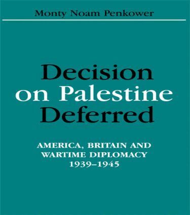 Monty Noam Penkower - Decision on Palestine Deferred, Inbunden