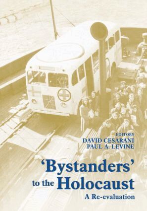 David Cesarani, Paul A. Levine - Bystanders to the Holocaust, Inbunden